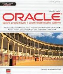 Oracle – Správa, programování a použití databázového systému